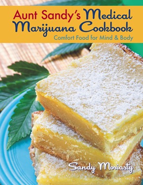 Aunt Sandy’s Medical Marijuana Cookbook