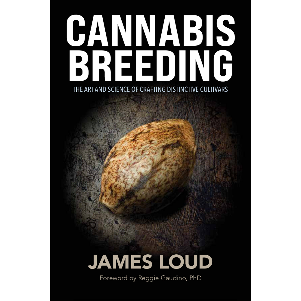 Cannabis Breeding by James Loud